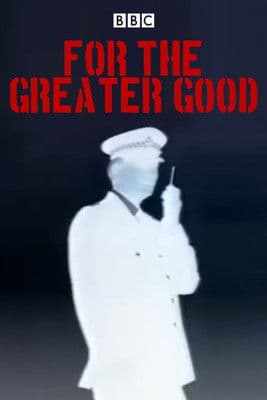 Poster for For the Greater Good