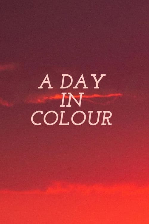 Poster for A Day in Colour