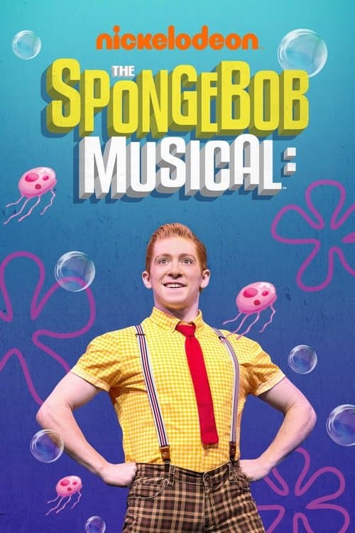 Poster for The SpongeBob Musical: Live on Stage!