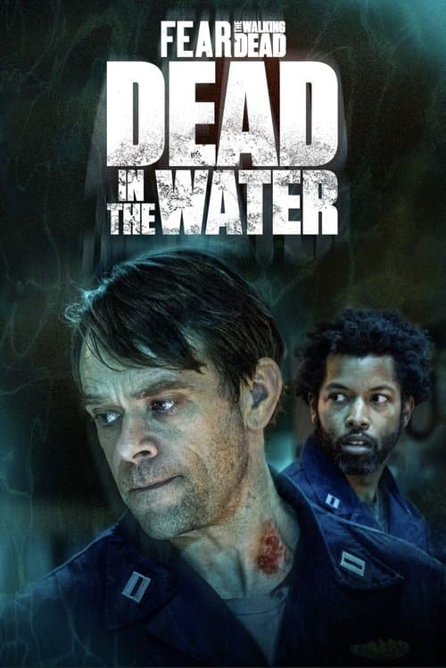 Poster for Fear the Walking Dead: Dead in the Water