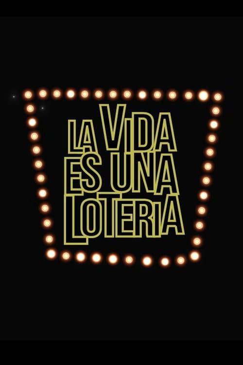 Poster for La vida es una lotería