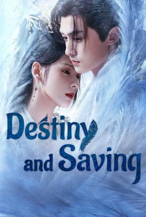 Poster for Destiny and Saving