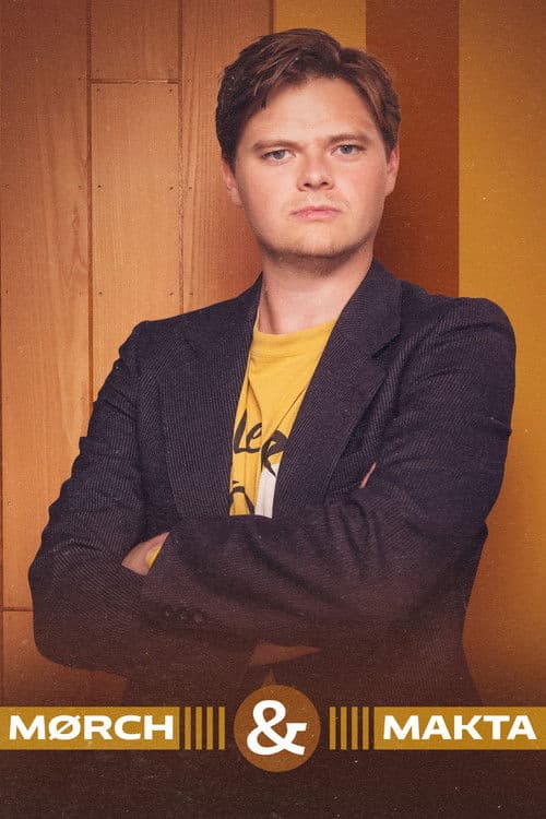 Poster for Mørch og makta