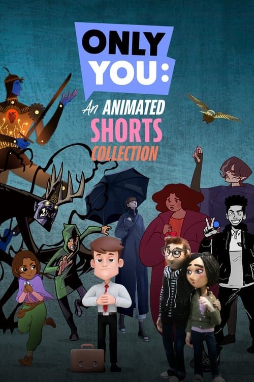 Poster for Only You: An Animated Shorts Collection
