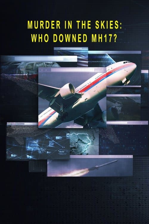 Poster for Murder in the Skies: Who Downed Mh17?