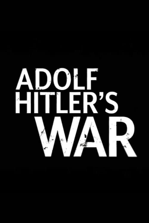 Poster for Adolf Hitler's War