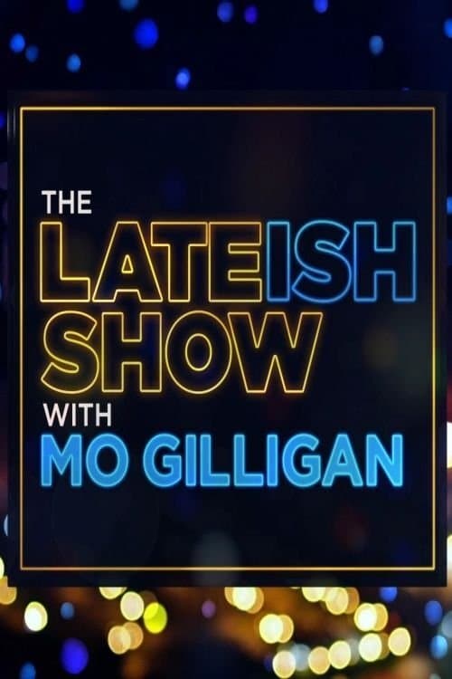 Poster for The Lateish Show with Mo Gilligan