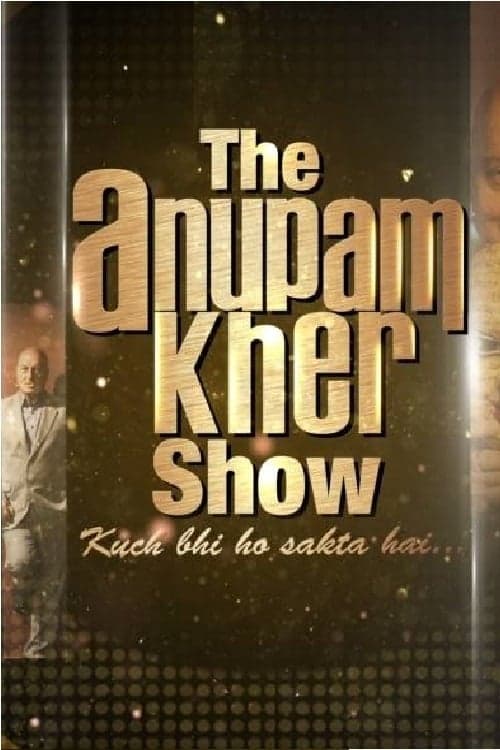 Poster for The Anupam Kher Show