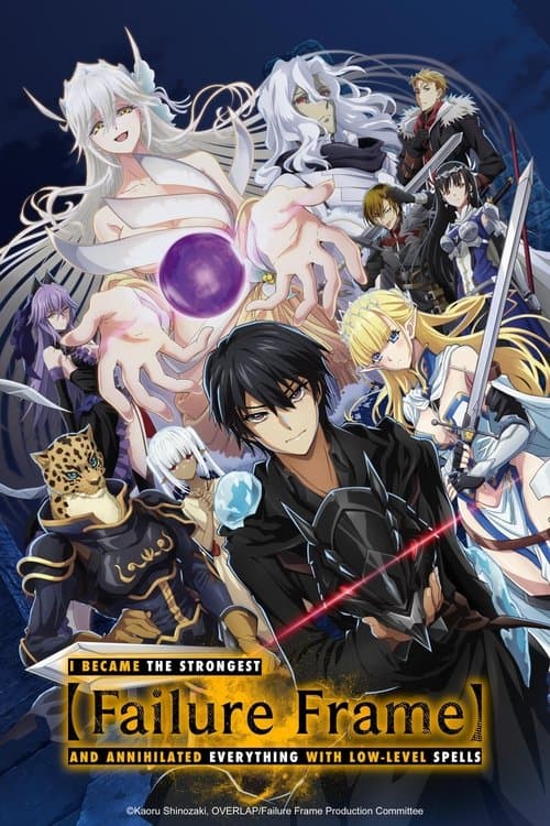 Poster for Failure Frame: I Became the Strongest and Annihilated Everything with Low-Level Spells