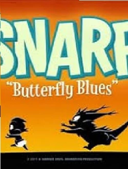 Poster for Snarf: Butterfly Blues