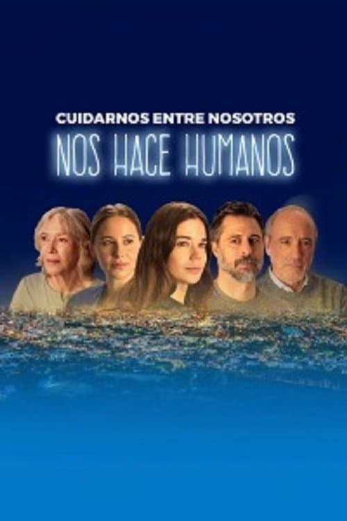 Poster for Cuidarnos entre nosotros nos hace humanos