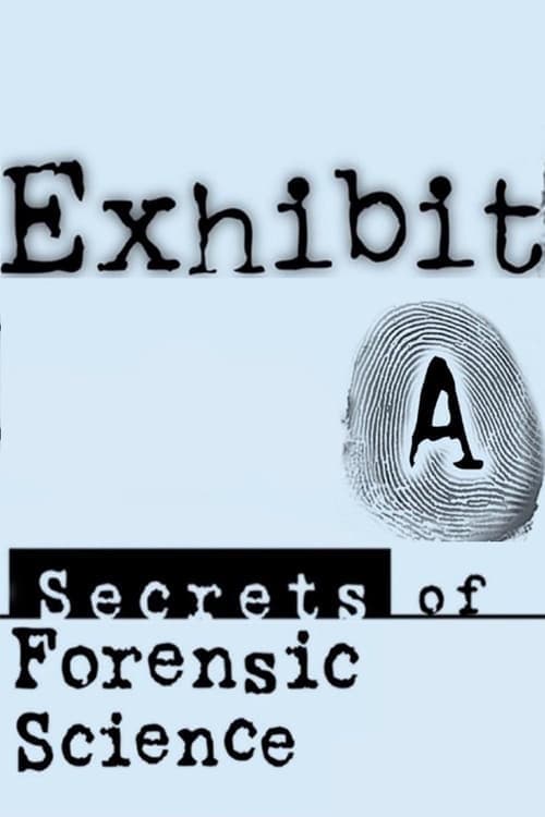 Poster for Exhibit A: Secrets of Forensic Science