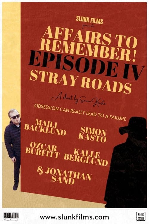 Poster for Affairs to Remember! - Episode IV: Stray Roads